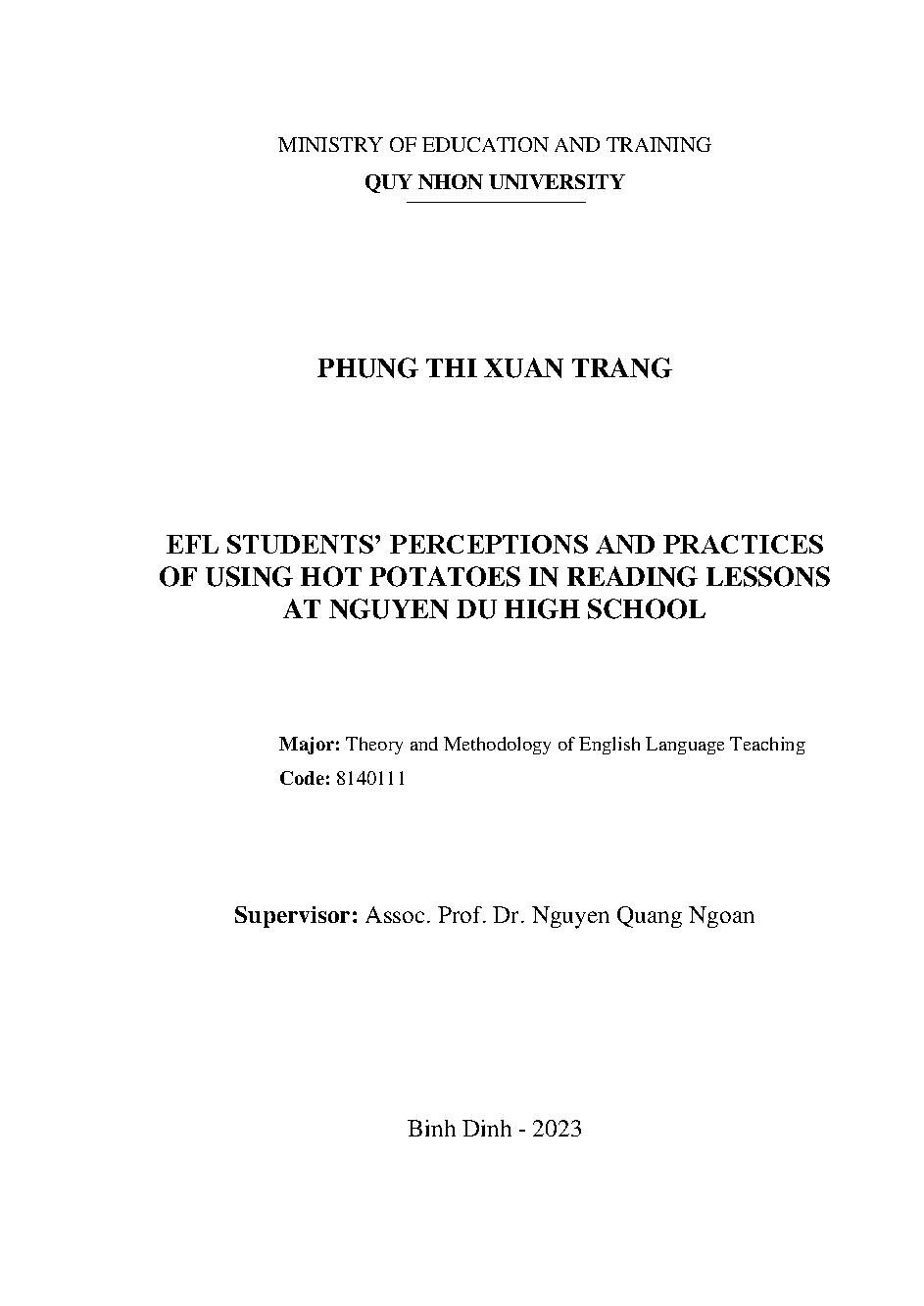 Efl students' perceptions and practices of using hot potatoes in reading lessons at Nguyen Du high school = Nhận thức và thực hành của học sinh trong việc sử dụng phần mềm hot potatoes trong các tiết đọc tại trường THPT Nguyễn Du