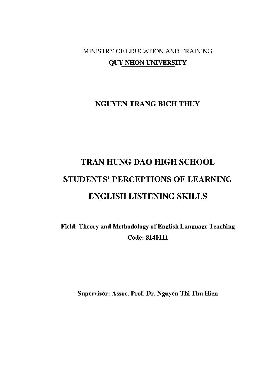 Tran Hung Dao high school students' perceptions of learning English listening skills =  Nhận thức về việc học kĩ năng nghe tiếng Anh của học sinh trường THPT Trần Hưng Đạo