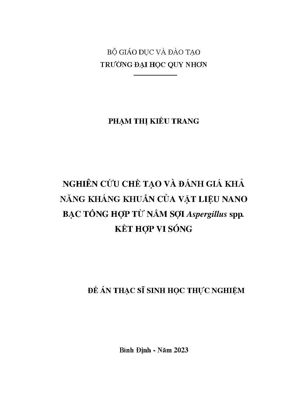 Nghiên cứu chế tạo và đánh giá khả năng kháng khuẩn của vật liệu nano bạc tổng hợp từ nấm sợi Aspergillus spp. kết hợp vi sóng