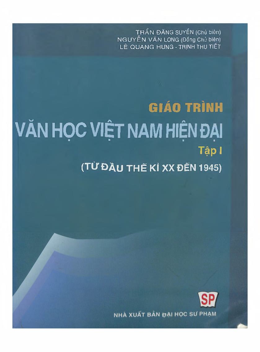 Giáo trình Văn học Việt Nam hiện đại T.1 (Từ đầu thế kỉ XX đến 1945)