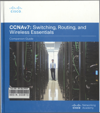 Switching, routing, and wireless essentials companion guide (CCNAv7)