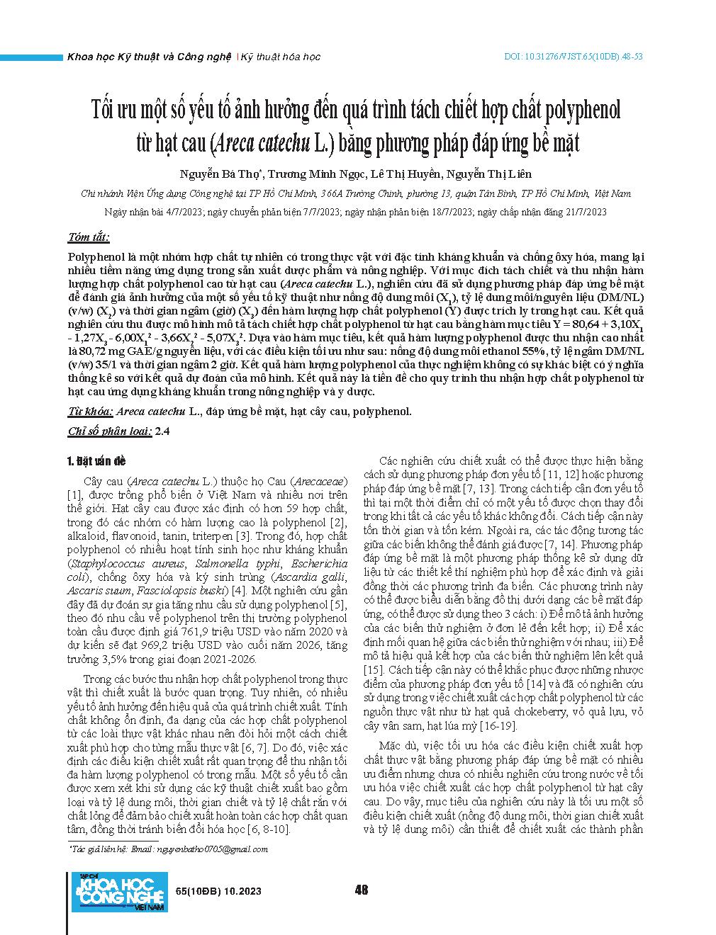 Tối ưu một số yếu tố ảnh hưởng đến quá trình tách chiết hợp chất polyphenol từ hạt cau (Areca catechu L.) bằng phương pháp đáp ứng bề mặt = Optimising certain factors influencing the process of extracting polyphenolic compounds from areca nuts (Areca cate