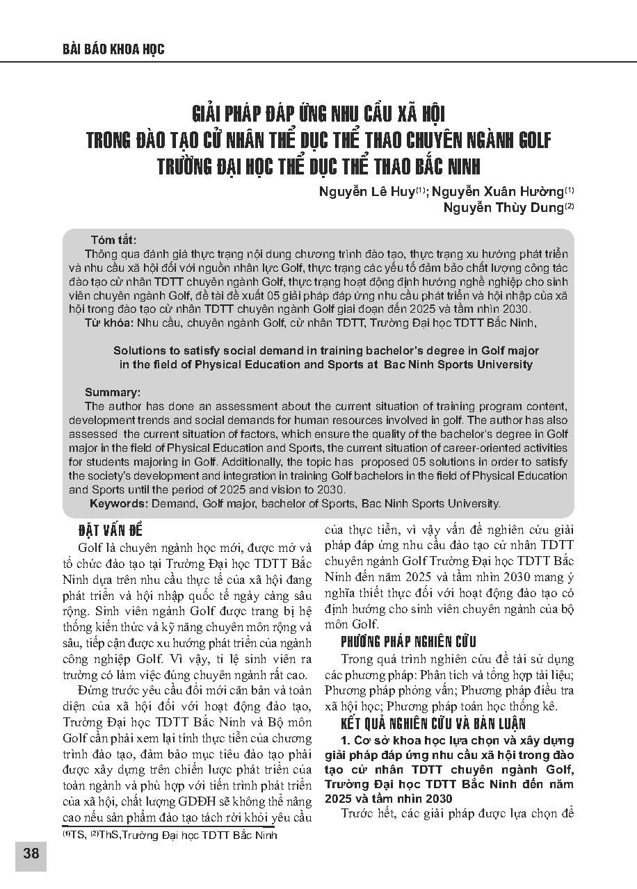 Giải pháp đáp ứng nhu cầu xã hội trong đào tạo cử nhân Thể dục thể thao Chuyên ngành Golf, Trường Đại học Thể dục thể thao Bắc Ninh = Solutions to satisfy social demand in training bachelor's degree in Golf major in the field of Physical Education and
