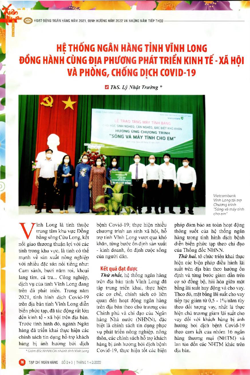 Hệ thống ngân hàng tỉnh Vĩnh Long đồng hành cùng địa phương phát triển kinh tế - xã hội và phòng, chống dịch Covid-19 = The banking system of Vinh Long province accompanies the locality in socio-economic development and prevention and control of the Covid