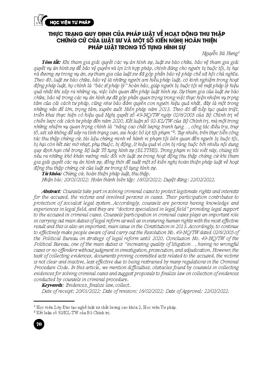 Thực trạng quy đjnh của pháp luật về hoạt động thu thập chứng cứ của luật sư và một số kiến nghị hoàn thiện pháp luật trong tố tụng hình sự = Legal regulations on collections of evidence conducted by lawyers and some recommendations for legal improvement 