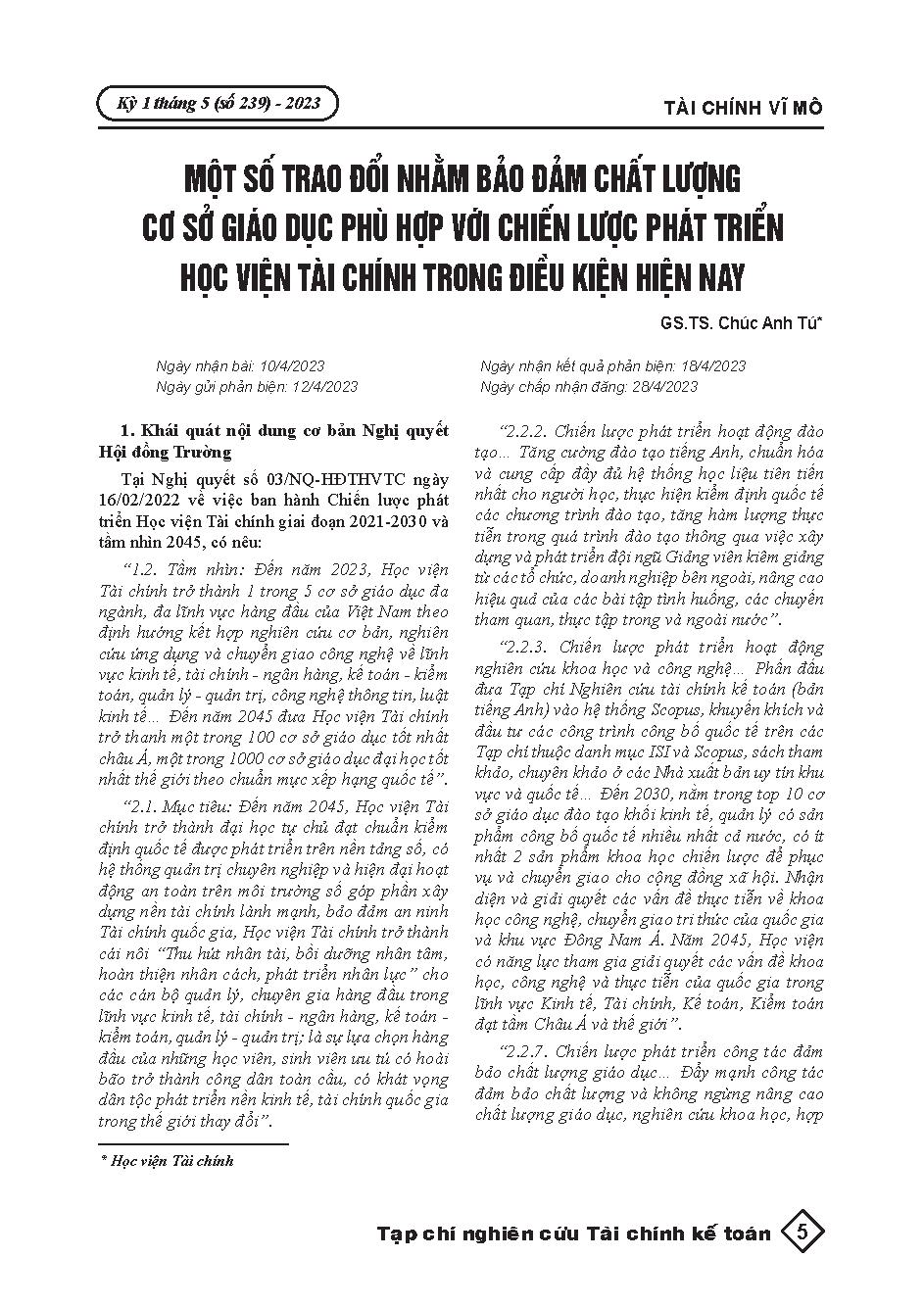 Một số trao đổi nhằm bảo đảm chất lượng cơ sở giáo dục phù hợp với chiến lược phát triển Học viện Tài chính trong điều kiện hiện nay = Some discussions to ensure the quality of educational institutions in line with the development