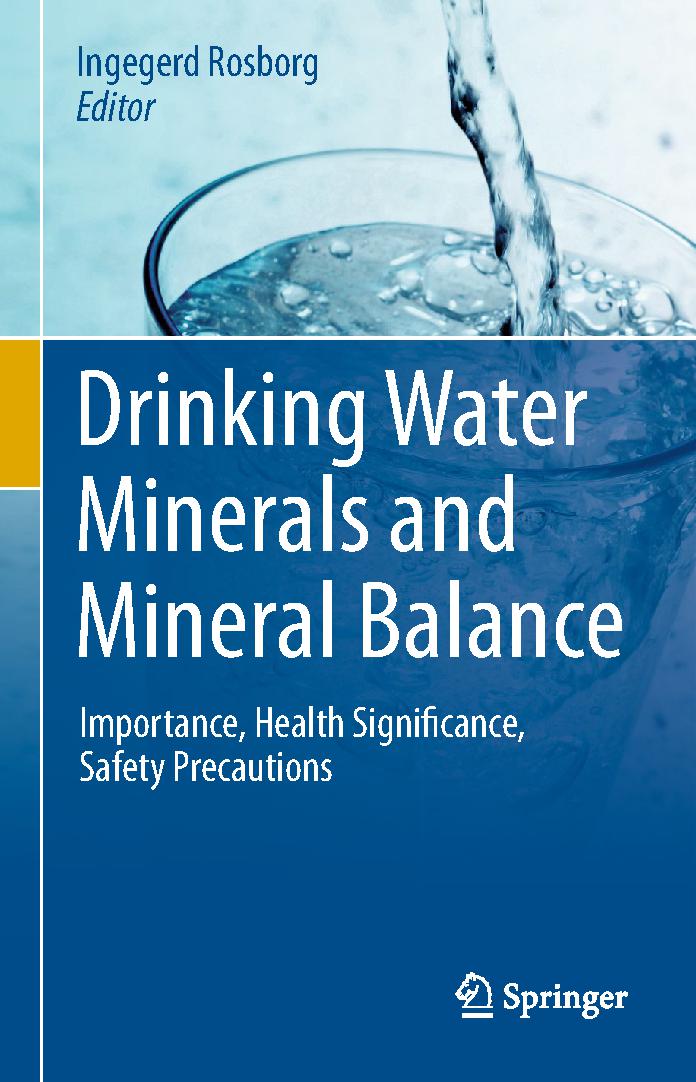 Drinking Water Minerals and Mineral Balance: Importance, Health Significance, Safety Precautions