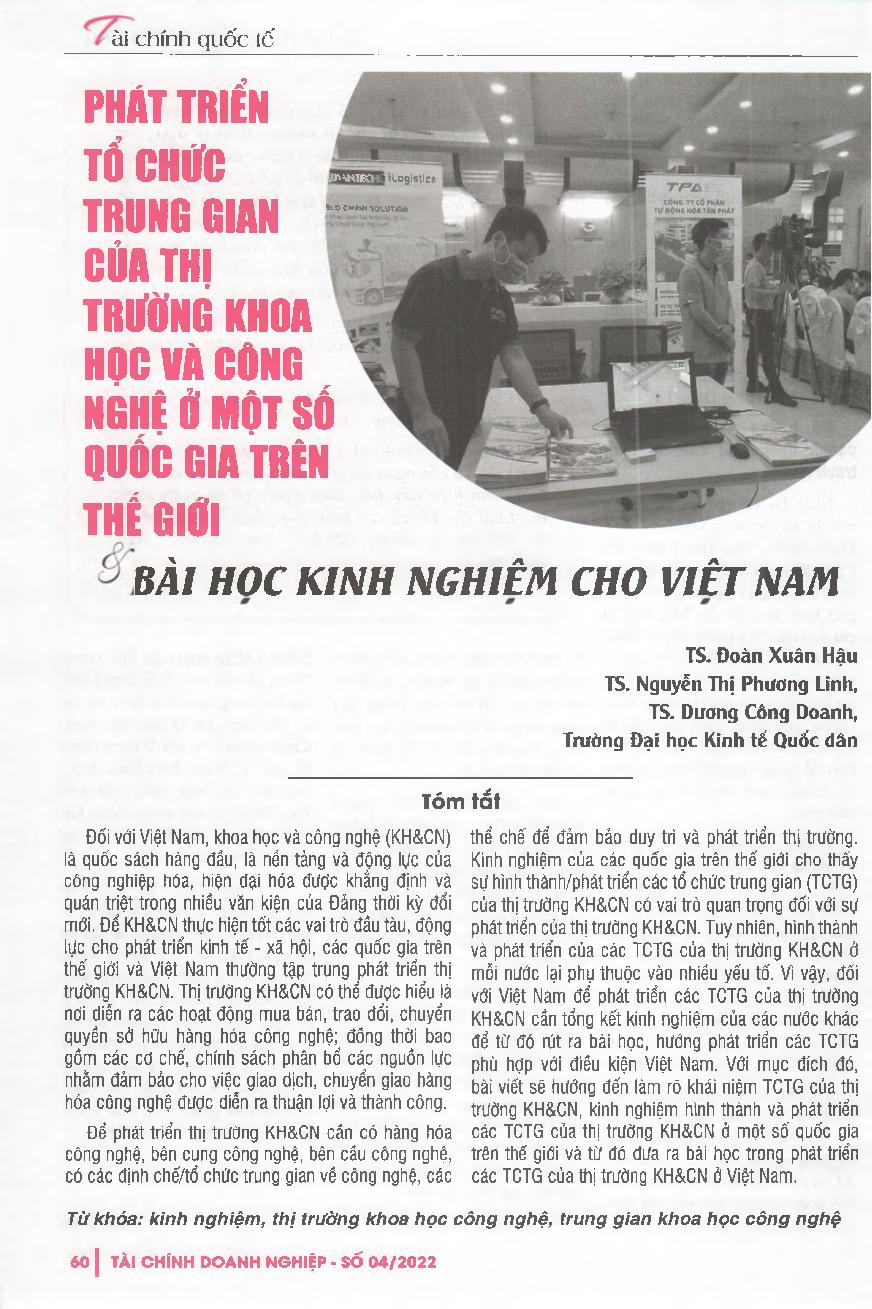 Phát triển tổ chức trung gian của thị trường khoa học và công nghệ ở một số quốc gia trên thế giới và bài học kinh nghiệm cho Việt Nam = Developing intermediaries of science and technology markets in some countries around the world and lessons learned for