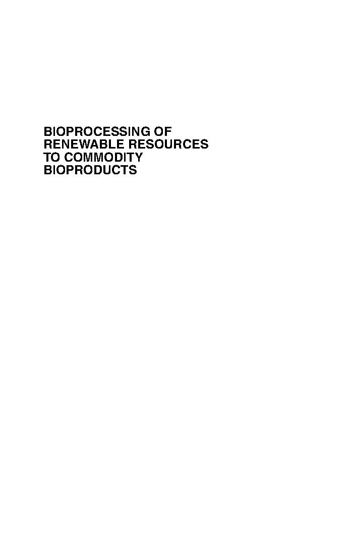 Bioprocessing of Renewable Resources to Commodity Bioproducts