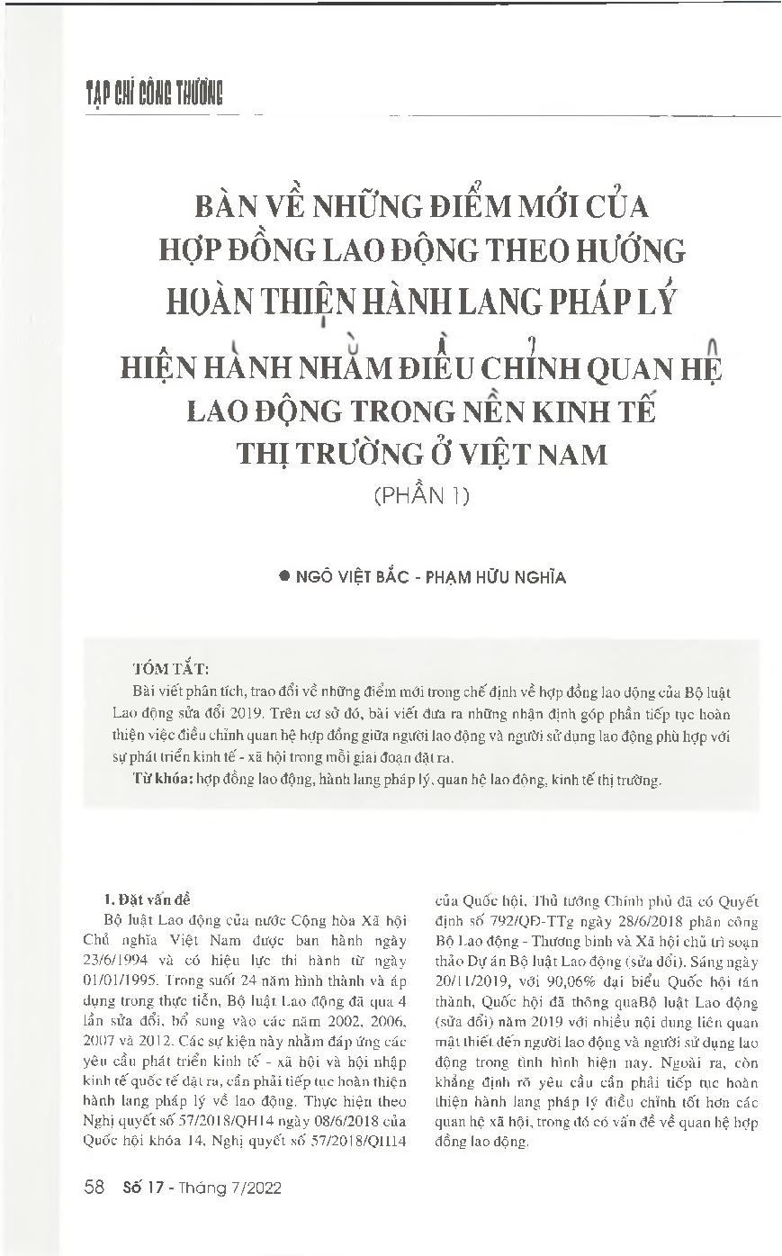 Bàn về những điểm mới của hợp đồng lao động theo hướng hoàn thiện hành lang pháp lý hiện hành nhằm điều chỉnh quan hệ lao động trong nền kinh tế thị trường ở Việt Nam (Phần 1) = Discussing new points of the labour contract to improve the current legal cor