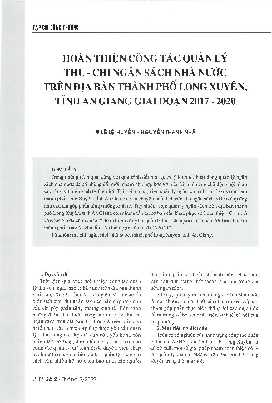 Hoàn thiện công tác quản lý thu - chi ngân sách nhà nước trên địa bàn thành phố Long Xuyên, tỉnh An Giang giai đoạn 2017 - 2020 = Improving the State budget revenue and expenditure management of Long Xuyen city, An Giang province in the period 2017-2020