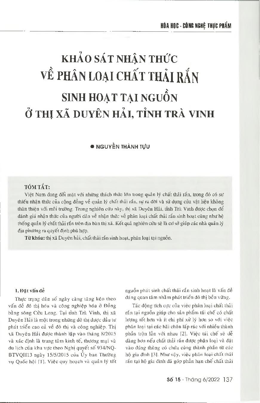 Khảo sát nhận thức về phân loại chất thải rắn sinh hoạt tại nguồn ở thị xã Duyên Hải, tỉnh Trà Vinh = Assessing the people's awareness of the source separation of domestic solid waste in Duyen Hai town, Tra Vinh province