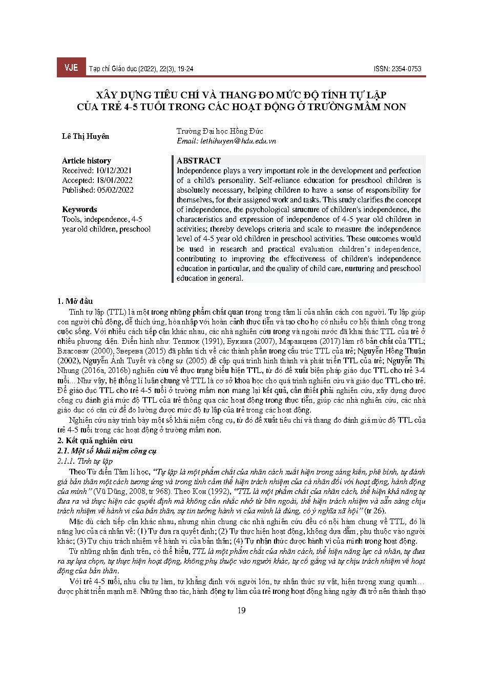 Xây dựng tiêu chí và thang đo mức độ tính tự lập của trẻ 4-5 tuổi trong các hoạt động ở trường mầm non = Develop criteria and scale for independence of 4-5 year old children in preschool activities