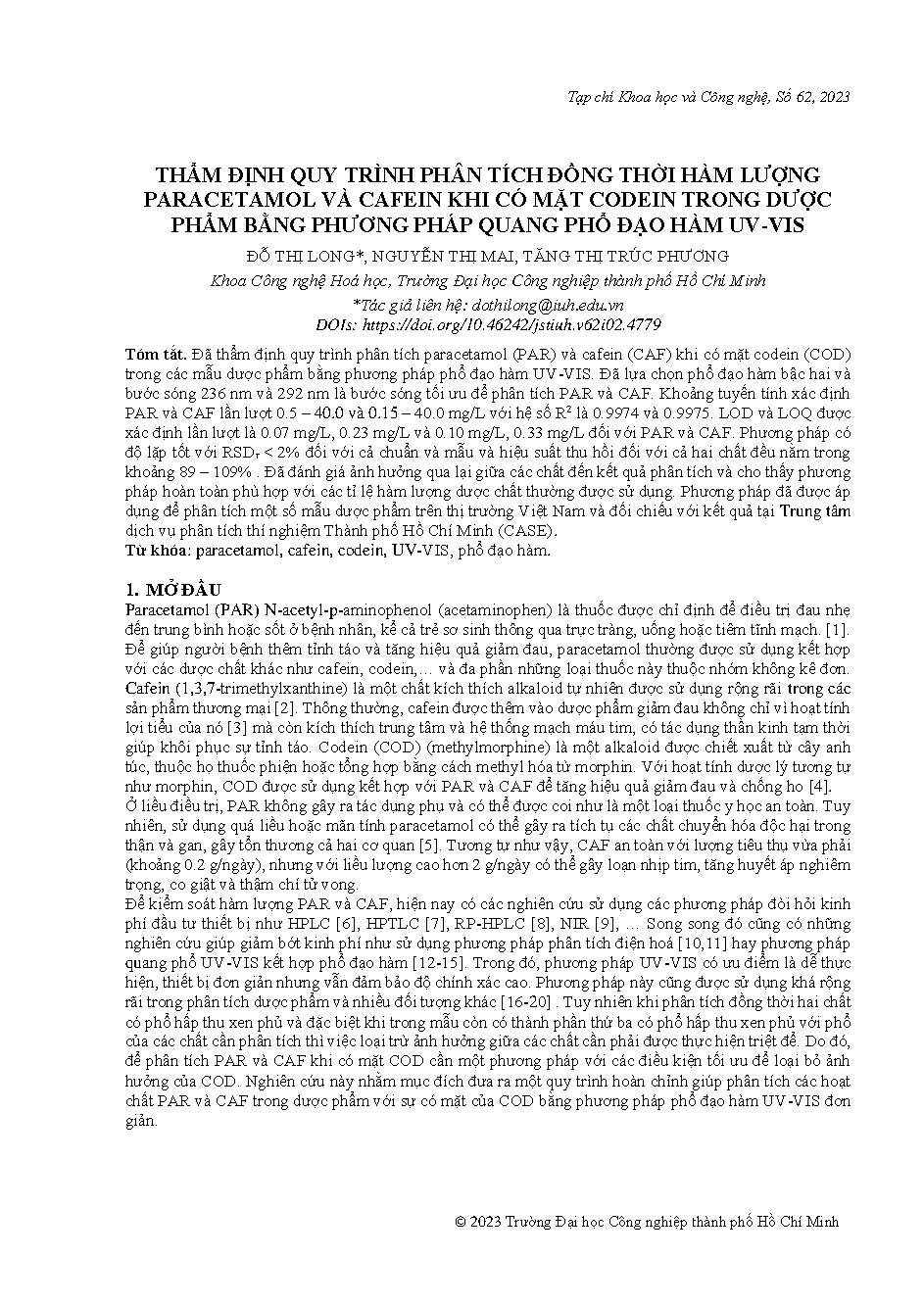 Thẩm định quy trình phân tích đồng thời hàm lượng paracetamol và cafein khi có mặt codein trong dược phẩm bằng phương pháp quang phổ đạo hàm UV-VIS = Validation of an analytical method for the simultaneous determination of paracetamol and caffeine in pres