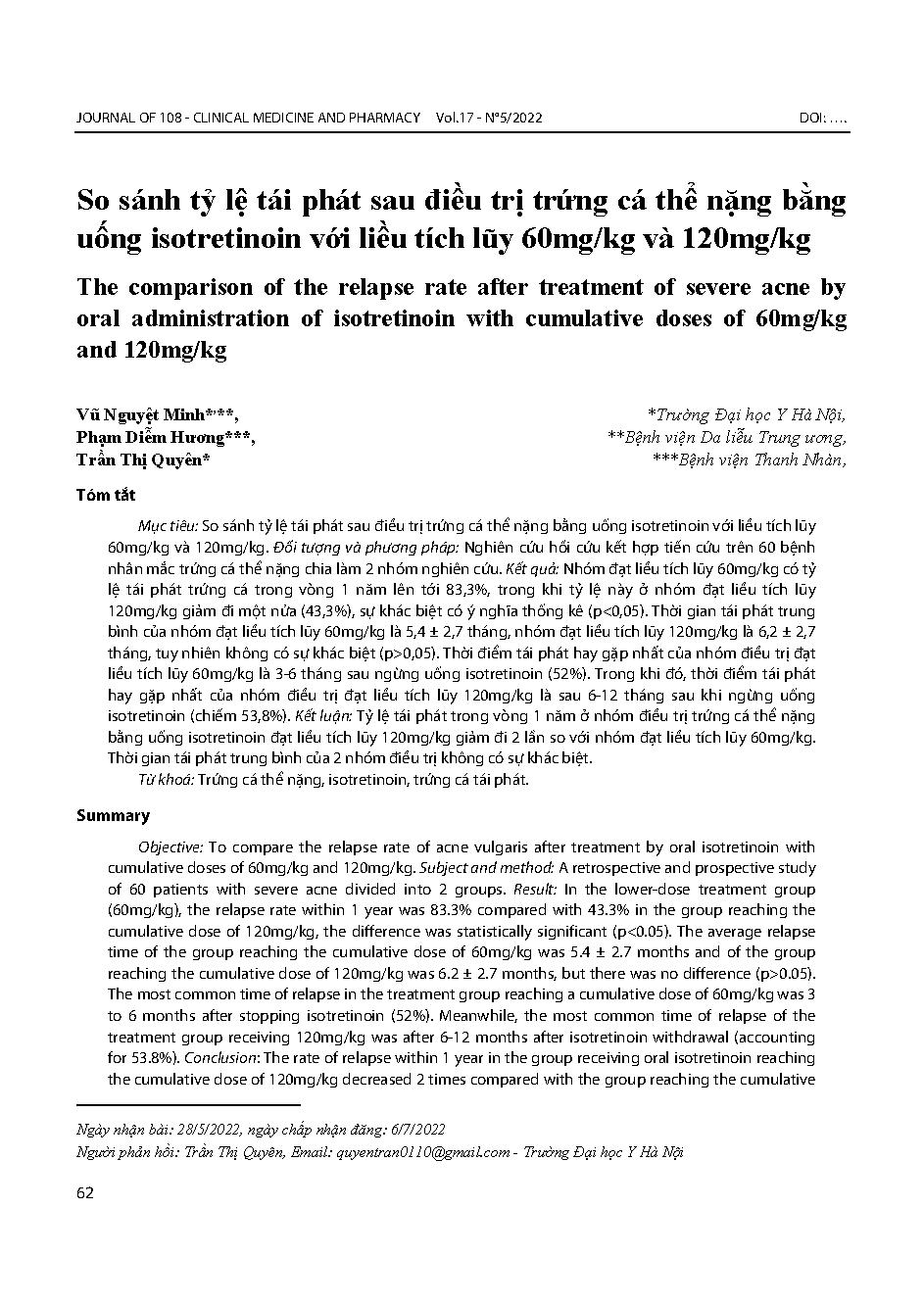 So sánh tỷ lệ tái phát sau điều trị trứng cá thể nặng bằng uống isotretinoin với liều tích lũy 60mg/kg và 120mg/kg = The comparison of the relapse rate after treatment of severe acne by oral administration of isotretinoin with cumulative doses of 60mg/kg 
