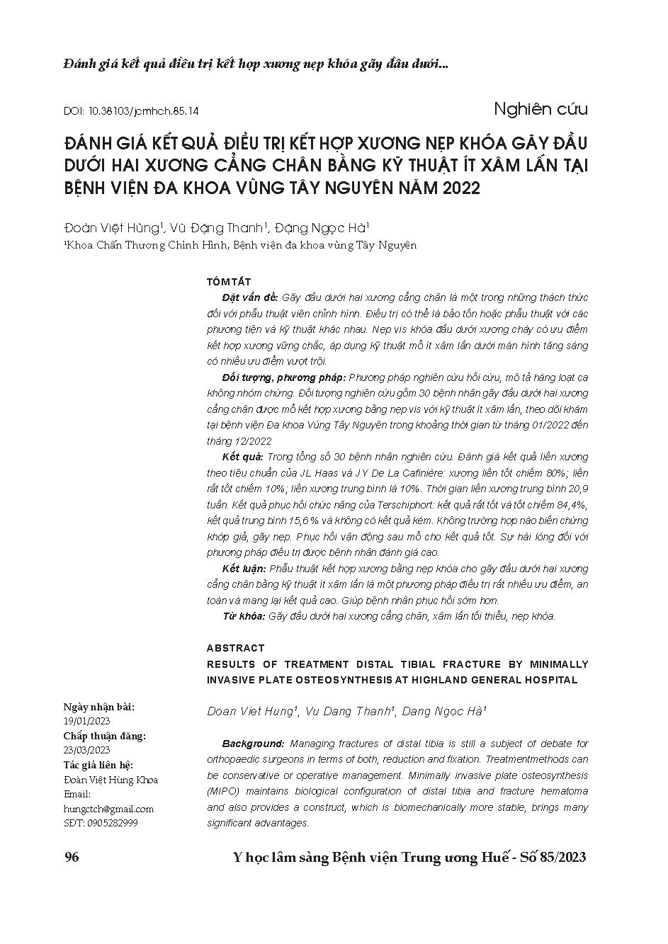 Đánh giá kết quả điều trị kết hợp xương nẹp khóa gãy đầu dưới hai xương cẳng chân bằng kỹ thuật ít xâm lấn tại Bệnh viện Đa khoa vùng Tây Nguyên năm 2022 = Results of treatment distal tibial fracture by minimally invasive plate osteosynthesis at Highland 