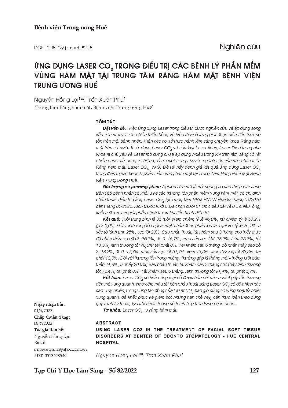 Ứng dụng laser CO2 trong điều trị các bệnh lý phần mềm vùng hàm mặt tại Trung tâm Răng hàm mặt Bệnh viện Trung ương Huế = Using Laser CO2 in the treatment of facial soft tissue disorders at center of odonto stomatology - Hue central hospital