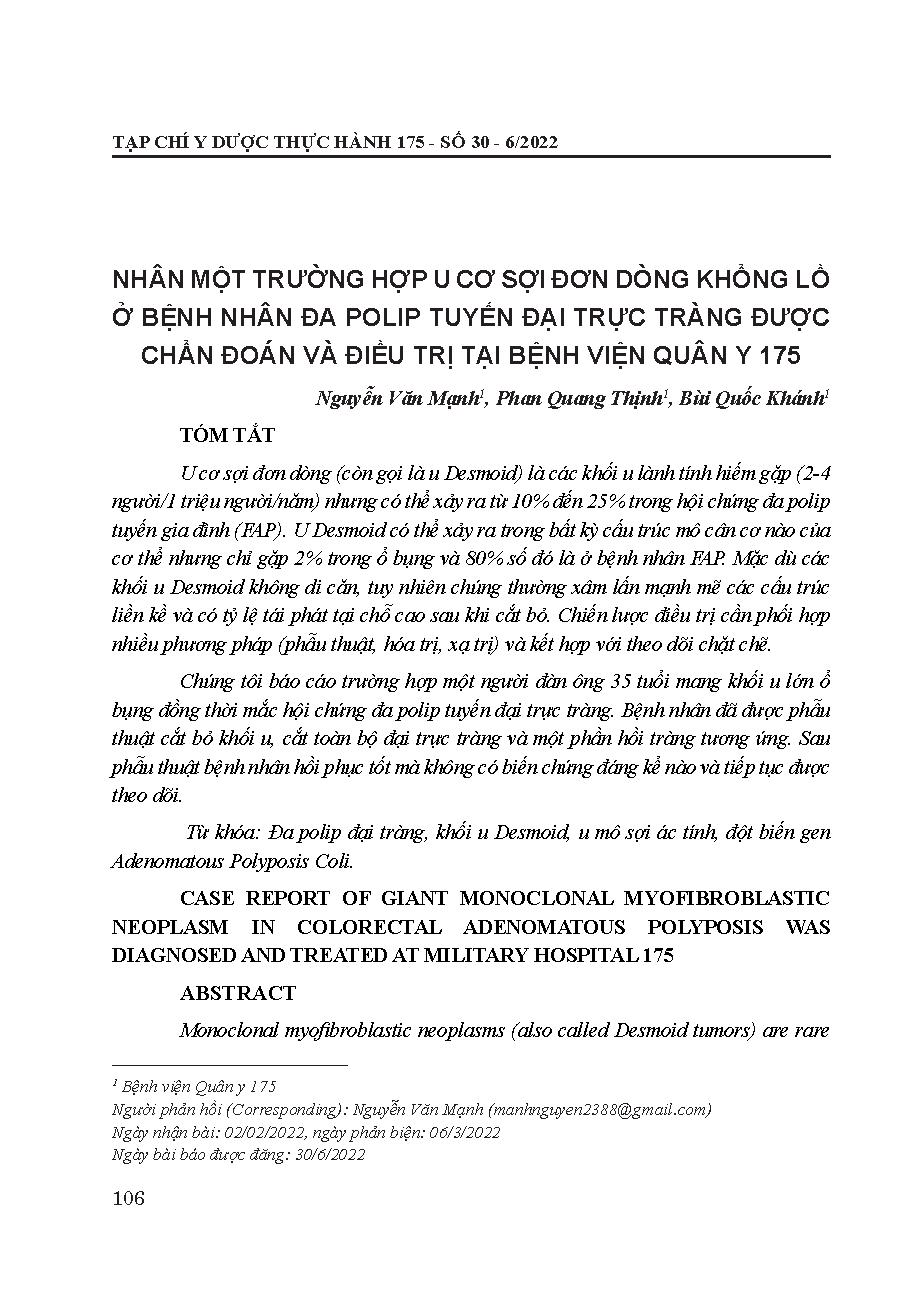 Nhân một trường hợp u cơ sợi đơn dòng khổng lồ ở bệnh nhân đa polyp tuyến đại trực tràng được chẩn đoán và điều trị tại Bệnh viện Quân y 175 = Case report of giant monoclonal myofibroblastic neoplasm in colorectal adenomatous polyposis was diagnosed and t
