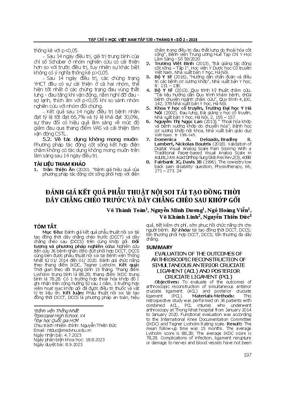 Đánh giá kết quả phẫu thuật nội soi tái tạo đồng thời dây chằng chéo trước và dây chằng chéo sau khớp gối = Evaluation of the outcomes of arthroscopic reconstruction of simultaneous anterior cruciate ligament (acl) and posterior cruciate ligament (pcl)
