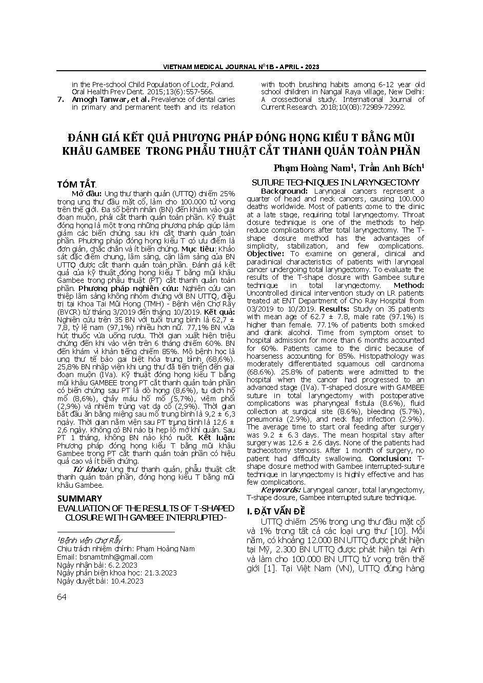 Đánh giá kết quả phương pháp đóng họng kiểu T bằng mũi khâu gambee trong phẫu thuật cắt thanh quản toàn phần = Evaluation of the results of T-shaped closure with Gambee interrupted-suture techniques in laryngectomy
