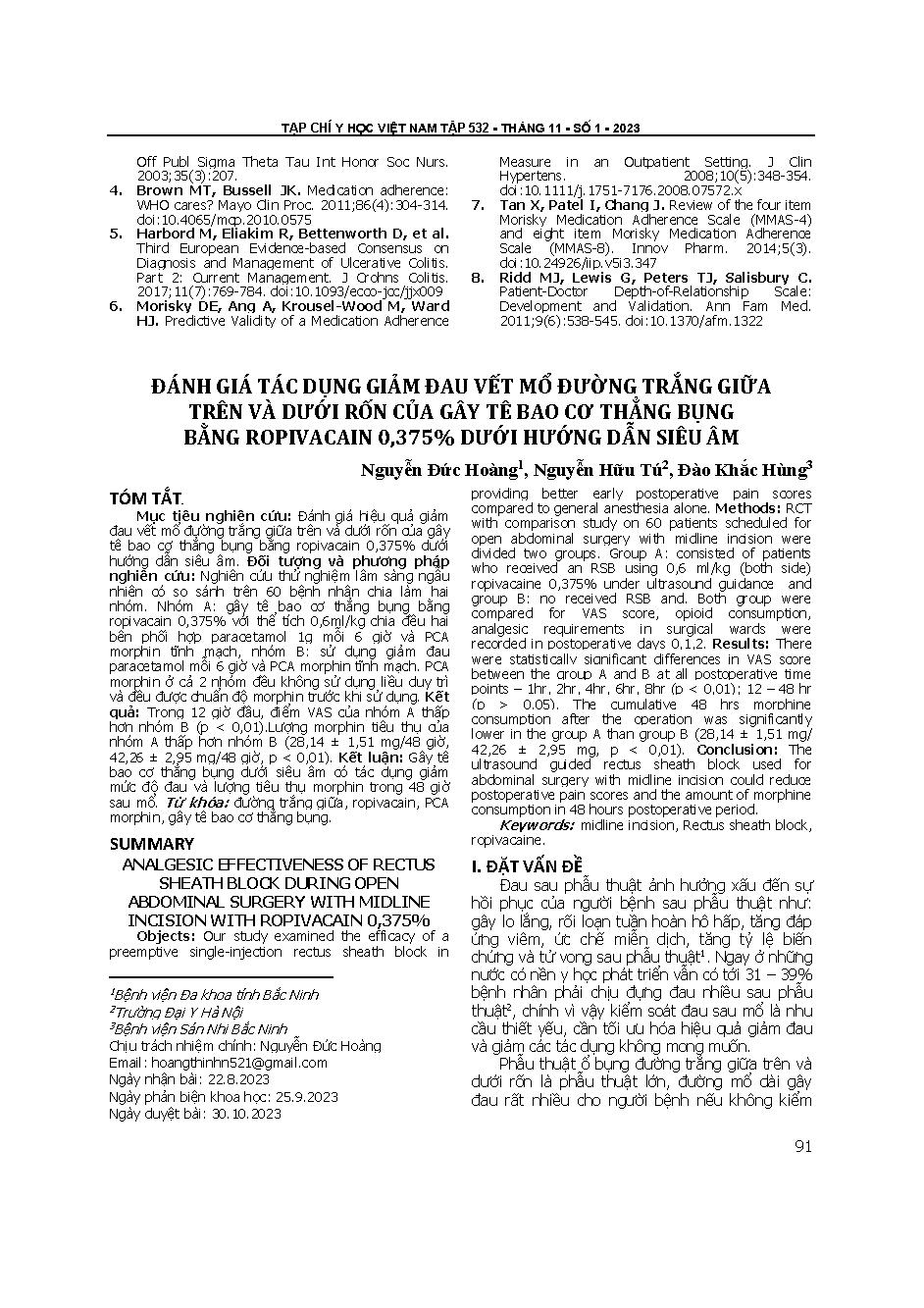 Đánh giá tác dụng giảm đau vết mổ đường trắng giữa trên và dưới rốn của gây tê bao cơ thẳng bụng bằng Ropivacain 0,375% dưới hướng dẫn siêu âm = Analgesic effectiveness of rectus sheath block during open abdominal surgery with midline incision with Ropiva