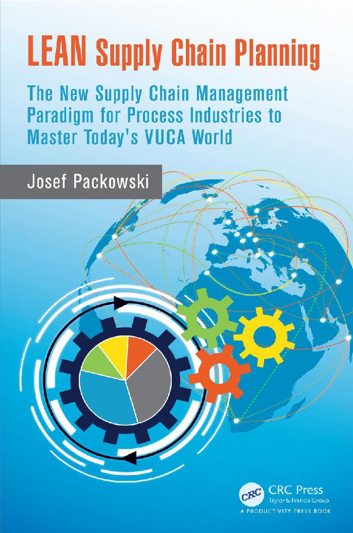 LEAN Supply Chain Planning the new supply chain Management paradigm for process industries to Master today's vuca word