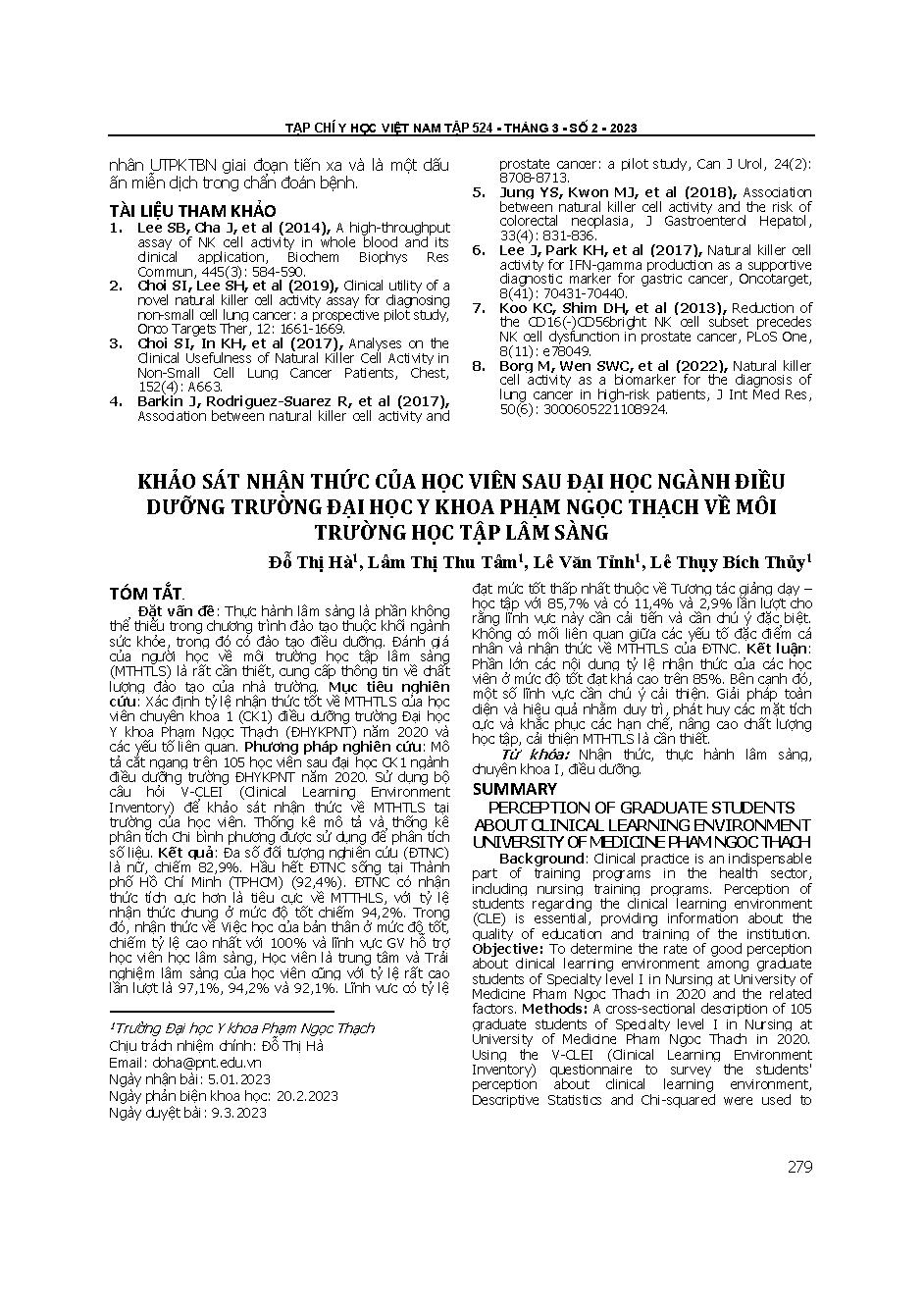 Khảo sát nhận thức của học viên sau đại học ngành điều dưỡng Trường Đại học Y khoa Phạm Ngọc Thạch về môi trường học tập lâm sàng = Perception of graduate students about clinical learning environment university of medicine Pham Ngoc Thach