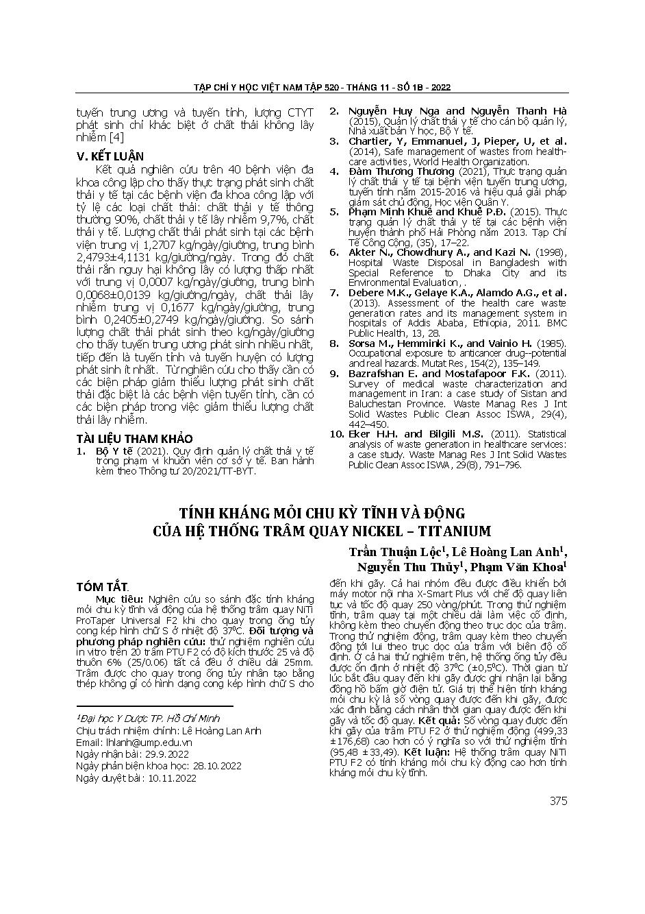 Tính kháng mỏi chu kỳ tĩnh và động của hệ thống trâm quay Nickel – Titanium = Static and dynamic cyclic fatigue of Nickel - Titanium rotary file