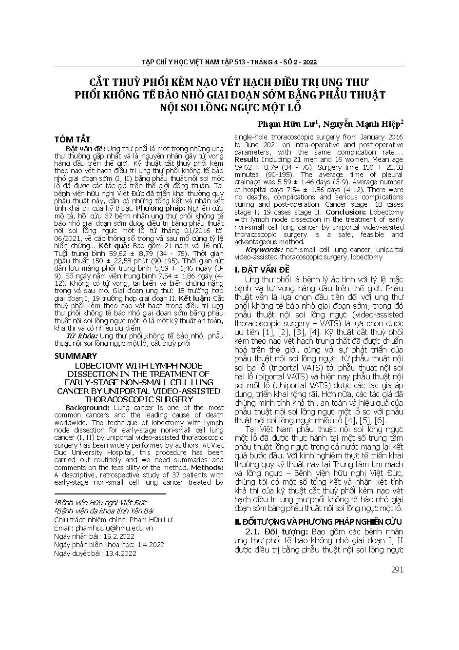Cắt thuỳ phổi kèm nạo vét hạch điều trị ung thư phổi không tế bào nhỏ giai đoạn sớm bằng phẫu thuật nội soi lồng ngực một lỗ = Lobectomy with lymph node dissection in the treatment of early-stage non-small cell lung cancer by uniportal video-assisted thor
