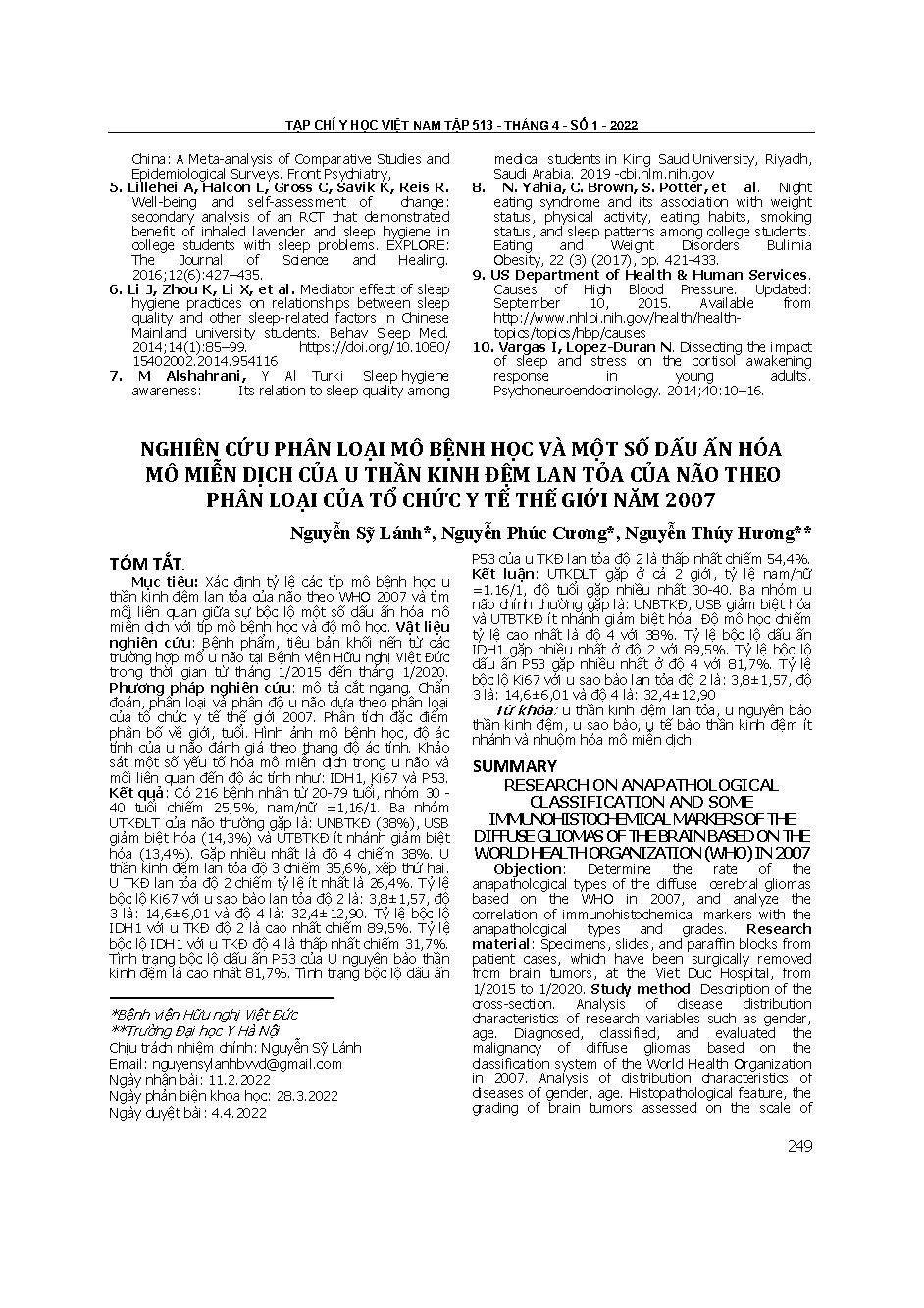 Nghiên cứu phân loại mô bệnh học và một số dấu ấn hóa mô miễn dịch của u thần kinh đệm lan tỏa của não theo phân loại của Tổ chức Y tế thế giới năm 2007 = Research on any pathological classification and some immunohistochemical markers of the diffuse glio