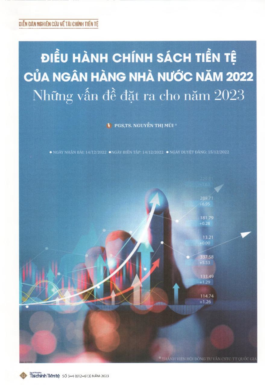 Điều hành chính sách tiền tệ của Ngân hàng Nhà nước năm 2022: Những vấn đề đặt ra cho năm 2023 = Monetary policy implementation of the state Bank of Vietnam in 2022: Issues for 2023