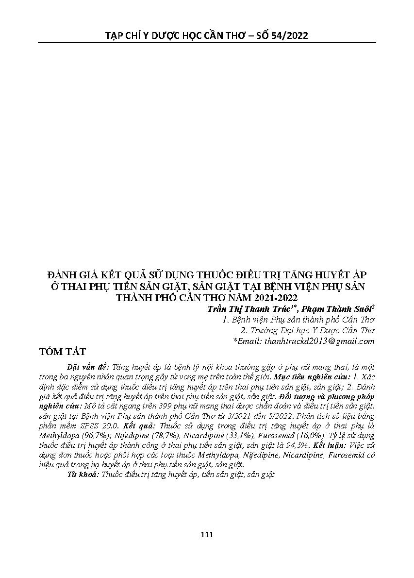 Đánh giá kết quả sử dụng thuốc điều trị tăng huyết áp ở thai phụ tiền sản giật, sản giật tại Bệnh viện Phụ sản thành phố Cần Thơ năm 2021-2022