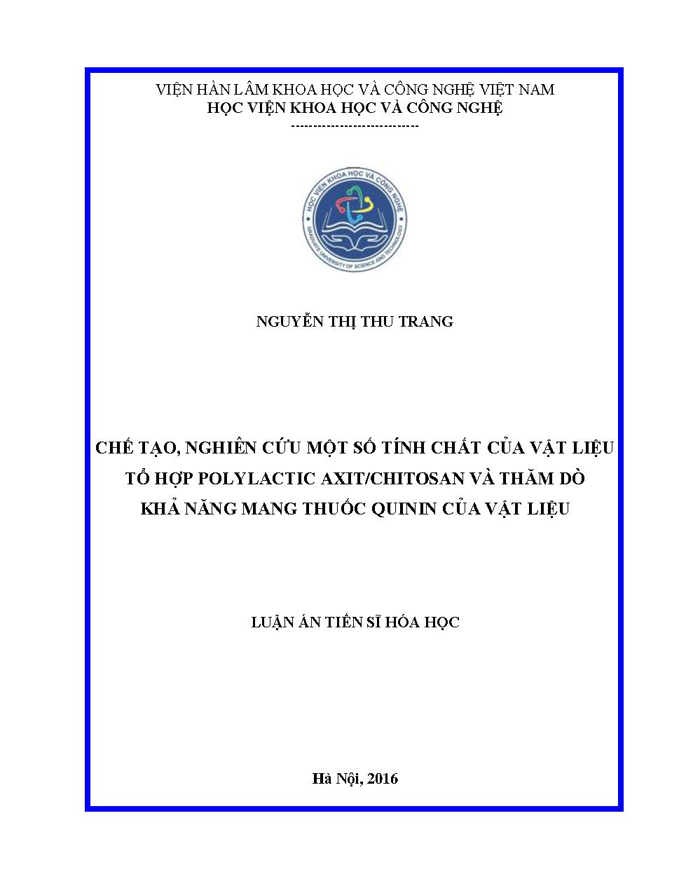 Chế tạo, nghiên cứu một số tính chất của vật liệu tổ hợp polylactic axit/chitosan và thăm dò khả năng mang thuốc quintin của vật liệu