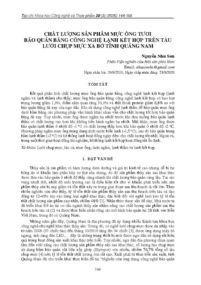 Chất lượng sản phẩm mực ống tươi bảo quản bằng công nghệ lạnh kết hợp trên tàu lưới chụp mực xa bờ tỉnh Quảng Nam = Quality of fresh squid product preserved by combination chilling technology on the squid falling net vessels operated offshore Quang Nam province