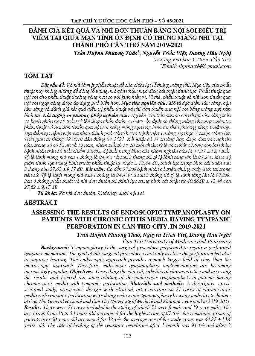 Đánh giá kết quả vá nhĩ đơn thuần bằng nội soi điều trị viêm tai giữa mạn tính ổn định có thủng màng nhĩ tại thành phố Cần Thơ năm 2019-2021 = Assessing the results of endoscopic tympanoplasty on patients with chronic otitis media having tympanic perforation in can tho city, in 2019-2021