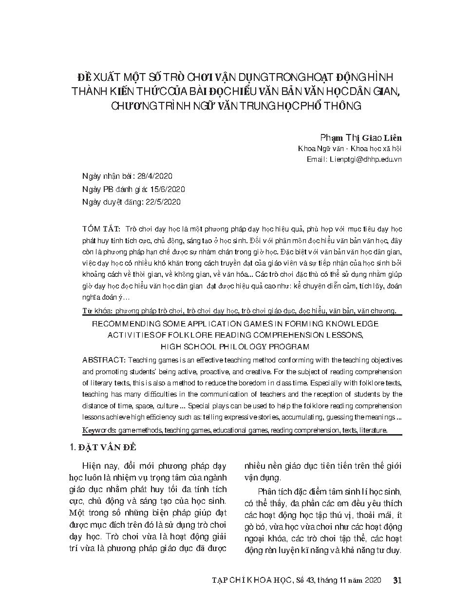 Đề xuất một số trò chơi vận dụng trong hoạt động hình thành kiến thức của bài đọc hiểu văn bản văn học dân gian, chương trình ngữ văn trung học phổ thông = Recommending some application games in forming knowledge activities of folklore reading comprehension lessons, high school philology program