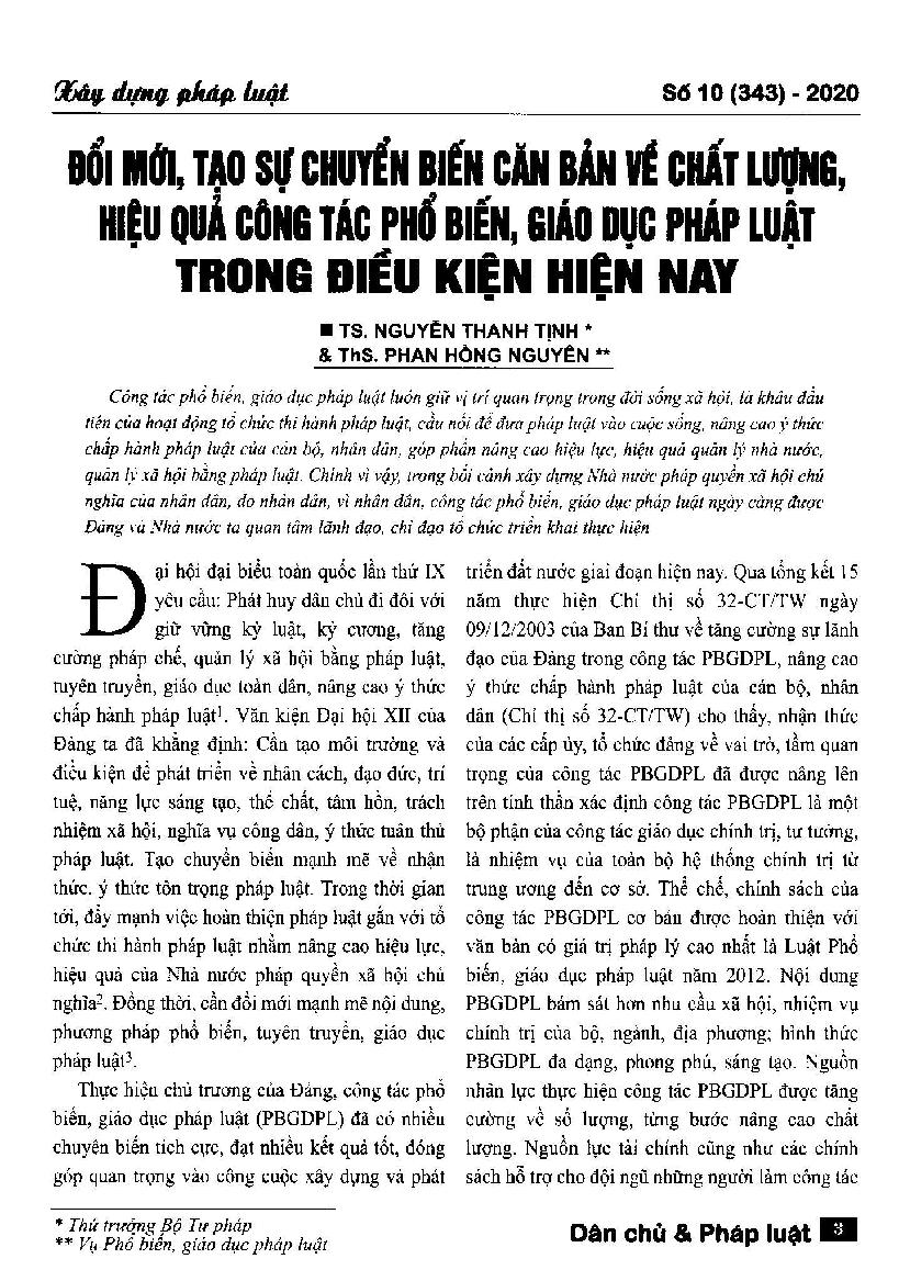 Đổi mới, tạo sự chuyển biến về chất lượng, hiệu quả công tác phổ biến, giáo dục pháp luật trong điều kiện hiện nay. = To renovate and create a change in the quality and efficiency of law dissemination and education in current conditions.