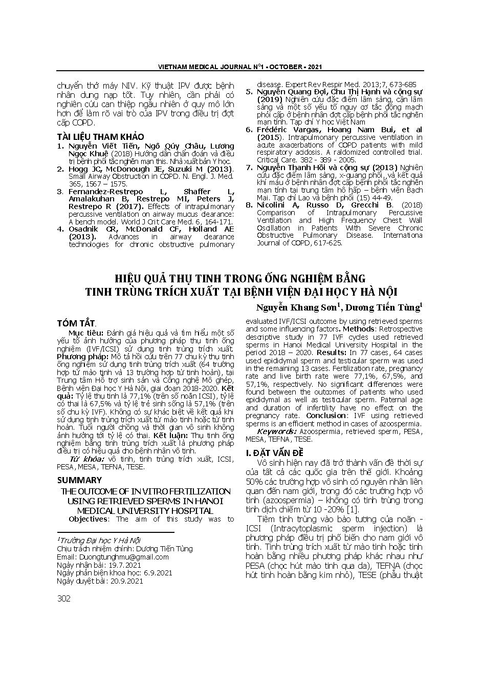 Hiệu quả thụ tinh trong ống nghiệm bằng tinh trùng trích xuất tại Bệnh viện Đại học Y Hà Nội = The outcome of in vitro fertilization using retrieved sperms in Hanoi medical university hospital