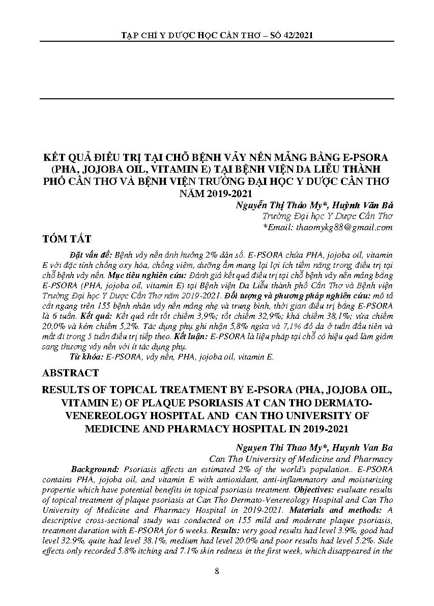 Kết quả điều trị tại chỗ bệnh vảy nến mảng bằng e-psora (pha, jojoba oil, vitamin e) tại bệnh viện da liễu thành phố cần thơ và bệnh viện trường đại học y dược Cần Thơ năm 2019-2021 = RESULTS OF TOPICAL TREATMENT BY E-PSORA (PHA, JOJOBA OIL, VITAMIN E) OF PLAQUE PSORIASIS AT CAN THO DERMATOVENEREOLOGY HOSPITAL AND CAN THO UNIVERSITY OF MEDICINE AND PHARMACY HOSPITAL IN 2019-2021