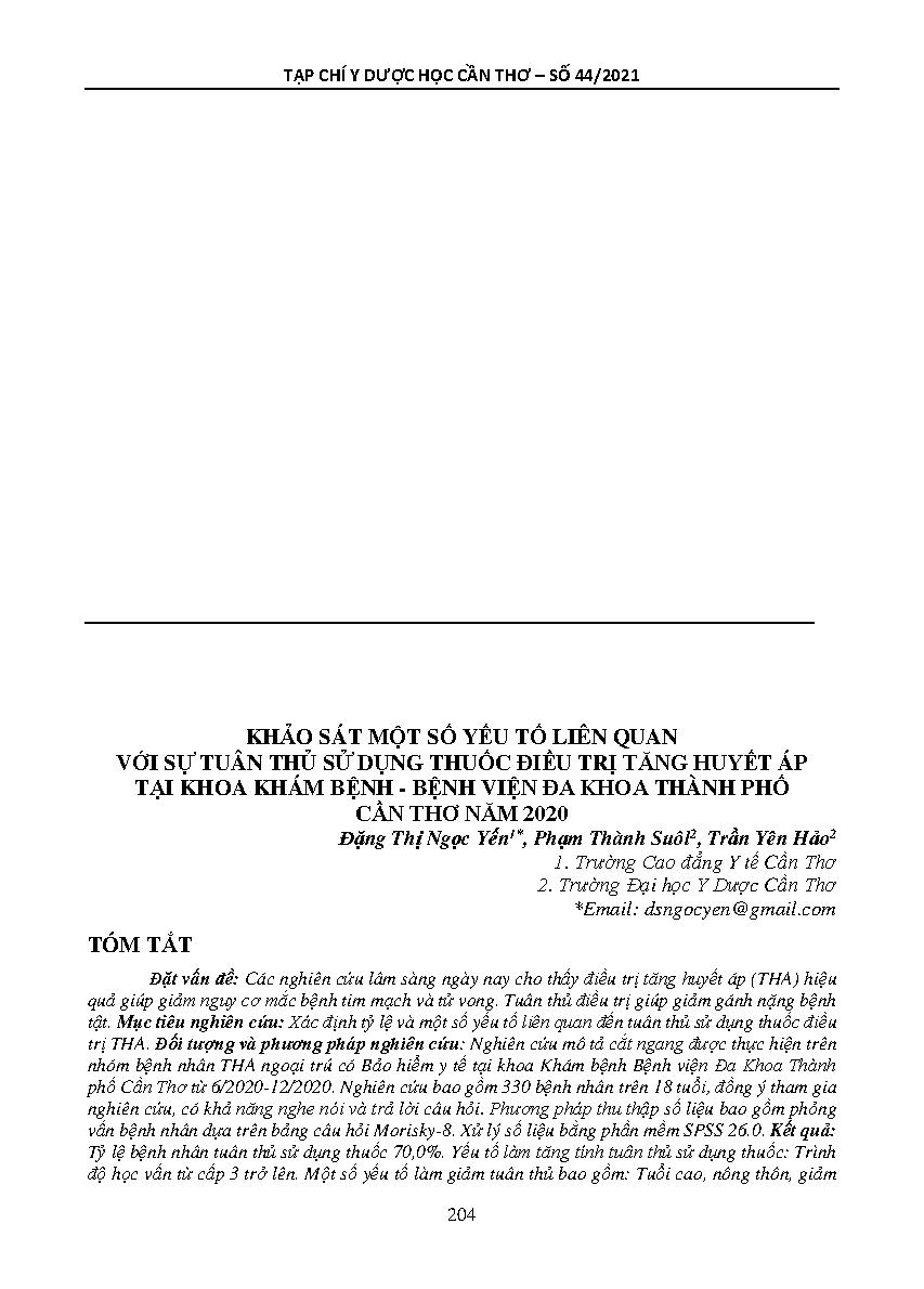 Khảo sát một số yếu tố liên quan với sự tuân thủ sử dụng thuốc điều trị tăng huyết áp tại khoa khám bệnh - bệnh viện đa khoa thành phố Cần Thơ năm 2020 = Servey some factors related to the adherence to antihypertensive medicationsat the department of can tho general hospital in 2020