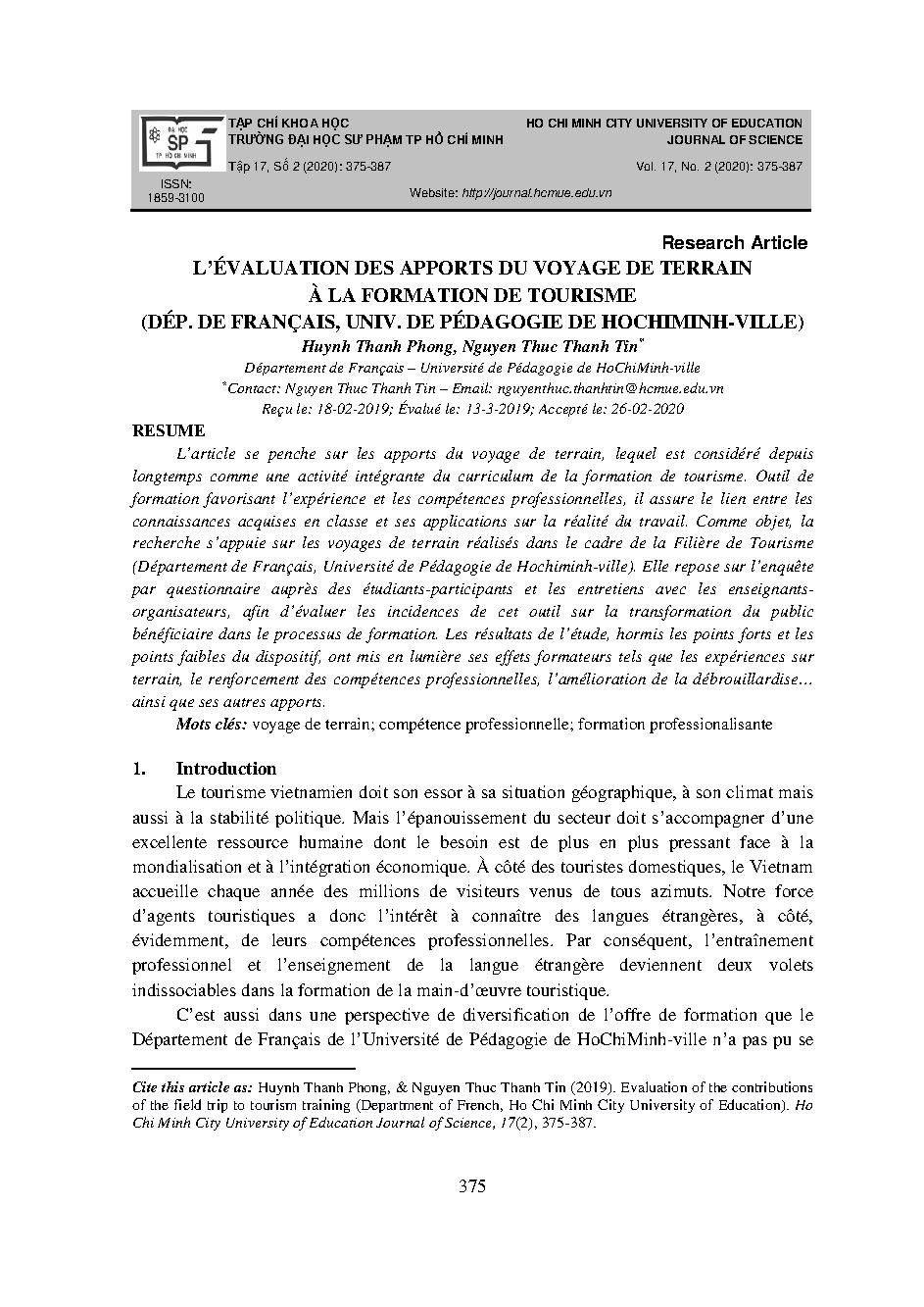 L’ÉVALUATION DES APPORTS DU VOYAGE DE TERRAIN À LA FORMATION DE TOURISME (DÉP. DE FRANÇAIS, UNIV. DE PÉDAGOGIE DE HOCHIMINH-VILLE) = EVALUATION OF THE CONTRIBUTIONS OF THE FIELD TRIP TO TOURISM TRAINING (DEPARTMENT OF FRENCH, HO CHI MINH CITY UNIVERSITY OF EDUCATION)
