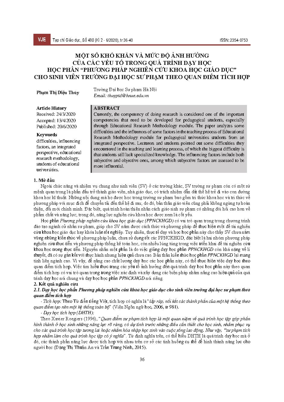Một số khó khăn và mức độ ảnh hưởng của các yếu tố trong quá trình dạy học học phần “phương pháp nghiên cứu khoa học giáo dục” cho sinh viên trường đại học sư phạm theo quan điểm tích hợp = Some difficulties and influence levels of the factors in the process of teaching the "scientific research method of education" module for pedagogical university students according to integrated perspective