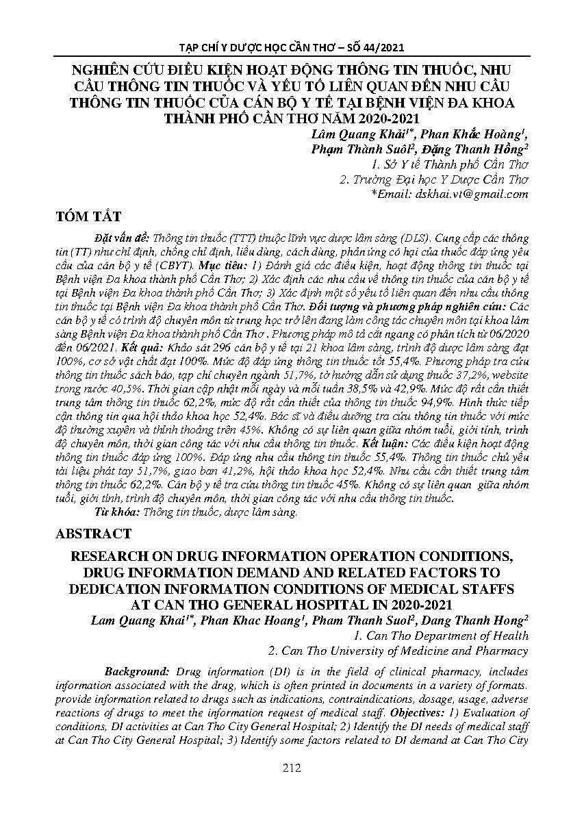 Nghiên cứu điều kiện hoạt động thông tin thuốc, nhu cầu thông tin thuốc và yếu tố liên quan đến nhu cầu thông tin thuốc của cán bộ y tế tại bệnh viện đa khoa thành phố Cần Thơ năm 2020-2021 = Research on drug information operation conditions, drug information demand and related factors to dedication information conditions of medical staffs at can tho general hospital in 2020-2021
