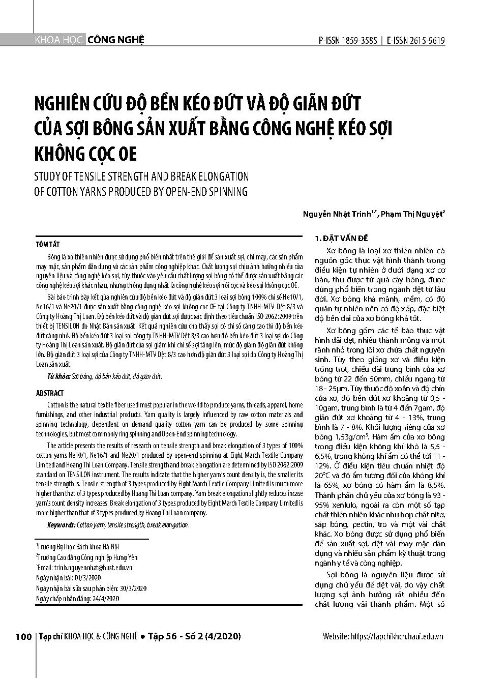 NGHIÊN CỨU ĐỘ BỀN KÉO ĐỨT VÀ ĐỘ GIÃN ĐỨT CỦA SỢI BÔNG SẢN XUẤT BẰNG CÔNG NGHỆ KÉO SỢI KHÔNG CỌC OE = STUDY OF TENSILE STRENGTH AND BREAK ELONGATION OF COTTON YARNS PRODUCED BY OPEN-END SPINNING