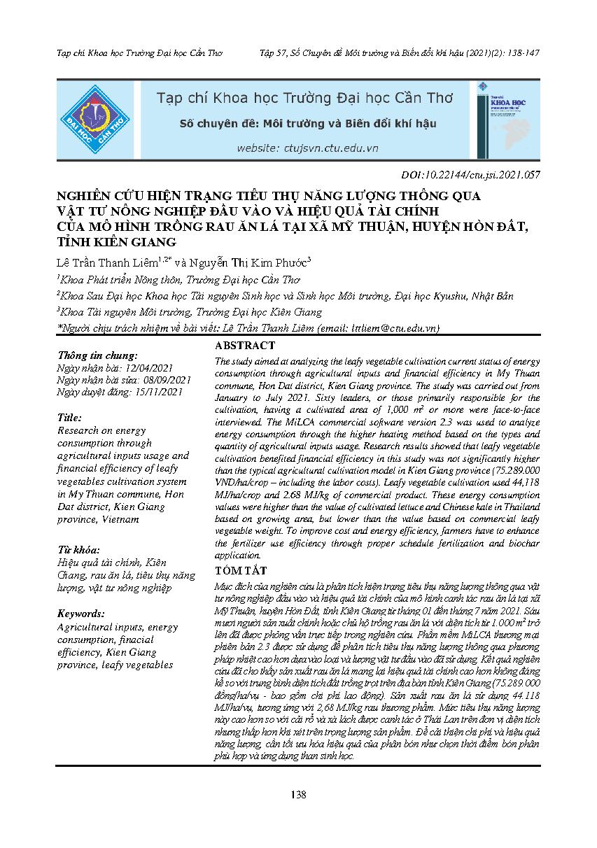 Nghiên cứu hiện trạng tiêu thụ năng lượng thông qua vật tư nông nghiệp đầu vào và hiệu quả tài chính của mô hình trồng rau ăn lá tại xã Mỹ Thuận, huyện Hòn Đất, tỉnh Kiên Giang = Research on energy consumption through agricultural inputs usage and financial efficiency of leafy vegetables cultivation system in My Thuan commune, Hon Dat district, Kien Giang province, Vietnam