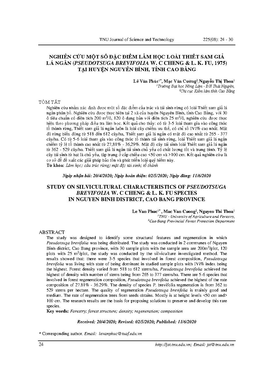 NGHIÊN CỨU MỘT SỐ ĐẶC ĐIỂM LÂM HỌC LOÀI THIẾT SAM GIẢ LÁ NGẮN (PSEUDOTSUGA BREVIFOLIA W. C CHENG & L. K. FU, 1975) TẠI HUYỆN NGUYÊN BÌNH, TỈNH CAO BẰNG = STUDY ON SILVICULTURAL CHARACTERISTICS OF PSEUDOTSUGA BREVIFOLIA W. C CHENG & L. K. FU SPECIES IN NGUYEN BINH DISTRICT, CAO BANG PROVINCE