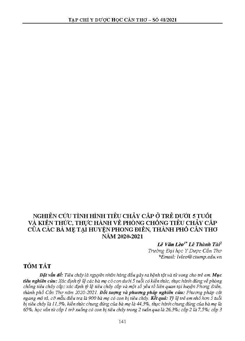 Nghiên cứu tình hình tiêu chảy cấp ở trẻ dưới 5 tuổi và kiến thức, thực hành về phòng chống tiêu chảy cấp của các bà mẹ tại huyện phong điền, thành phố Cần Thơ năm 2020-2021 = RESEARCH ON DEPRECIATION SITUATION IN CHILDREN UNDER 5 YEARS OLD AND MOTHERS KNOWLEDGE, PRACTICE ON PREVENTING DIARRHEA IN PHONG DIEN DISTRICT, CAN THO CITY IN 2020-2021