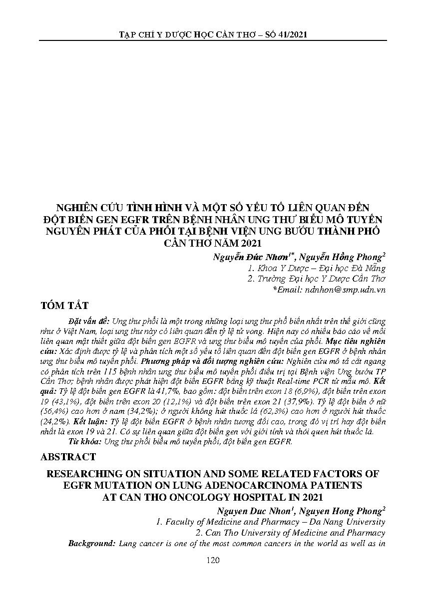 Nghiên cứu tình hình và một số yếu tố liên quan đến đột biến gen egfr trên bệnh nhân ung thư biểu mô tuyến nguyên phát của phổi tại bệnh viện ung bướu thành phố Cần Thơ năm 2021 = RESEARCHING ON SITUATION AND SOME RELATED FACTORS OF EGFR MUTATION ON LUNG ADENOCARCINOMA PATIENTS AT CAN THO ONCOLOGY HOSPITAL IN 2021