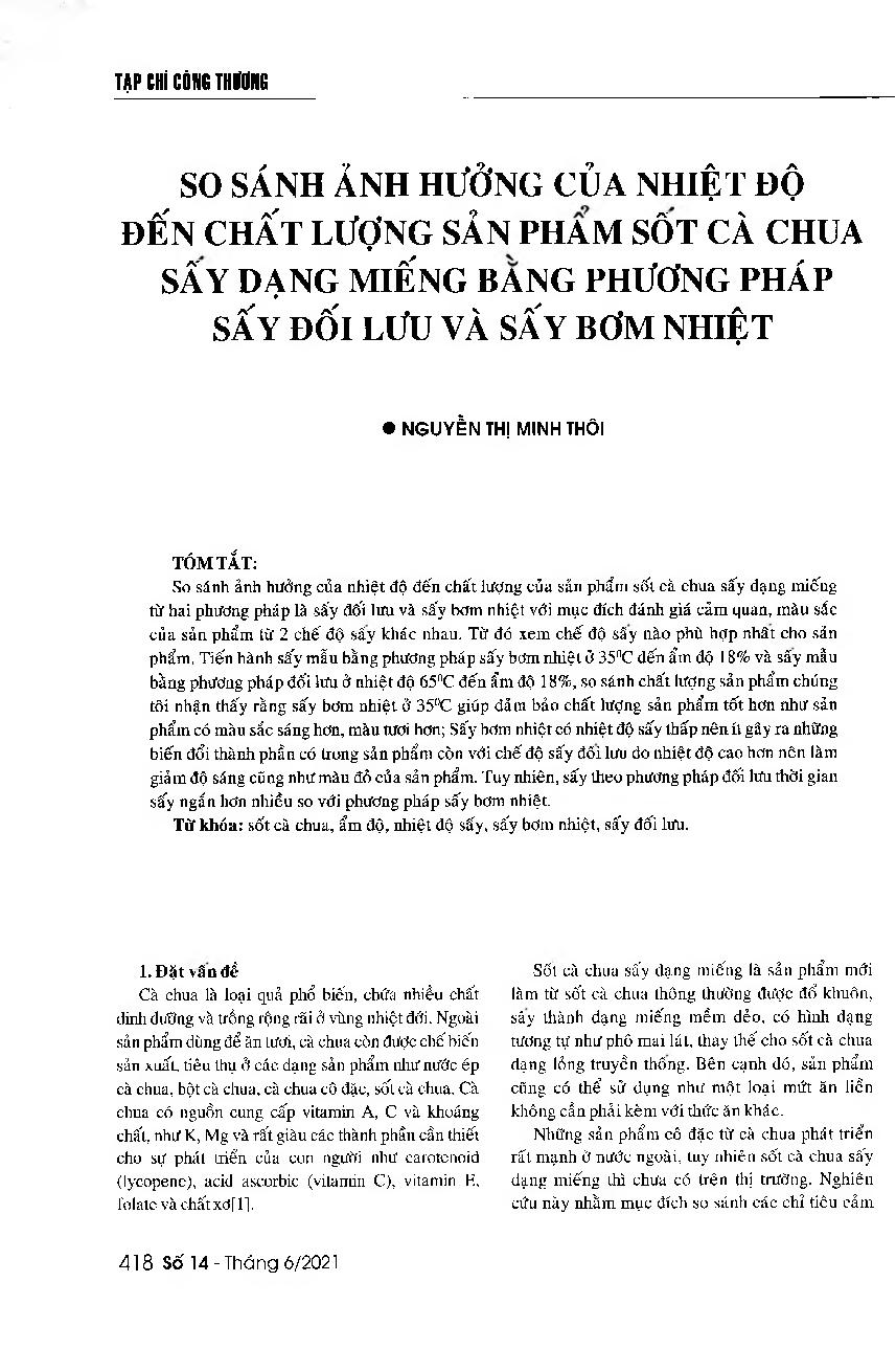 So sánh ảnh hưởng của nhiệt độ đến chất lượng sản phẩm sốt cà chua sấy dạng miếng bằng phương pháp sấy đối lưu và sấy bơm nhiệt = Impacts of temperature on the quality of slice ketchup in the convection and the heat pump drying methods
