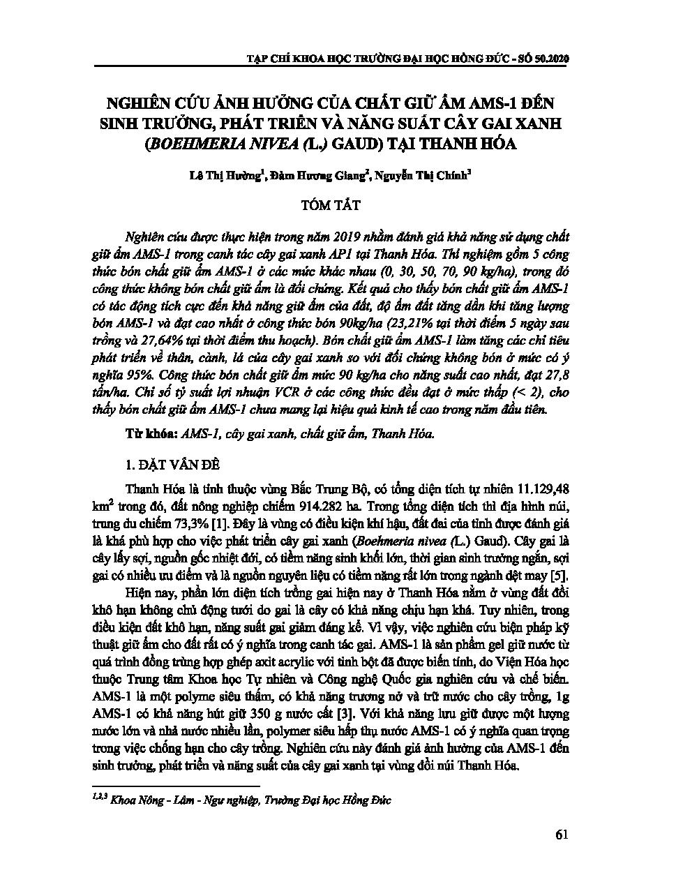 STUDY ON EFFECTS OF SUPER ABSORBENT POLYMER AMS-1 ON GROWTH, DEVELOPMENT AND YIELD OF RAMIE (BOEHMERIA NIVEA (L.) GAUD) IN THANH HOA PROVINCE = NGHIÊN CỨU ẢNH HƯỞNG CỦA CHẤT GIỮ ẨM AMS-1 ĐẾN SINH TRƯỞNG, PHÁT TRIỂN VÀ NĂNG SUẤT CÂY GAI XANH (BOEHMERIA NIVEA (L.) GAUD) TẠI THANH HÓA